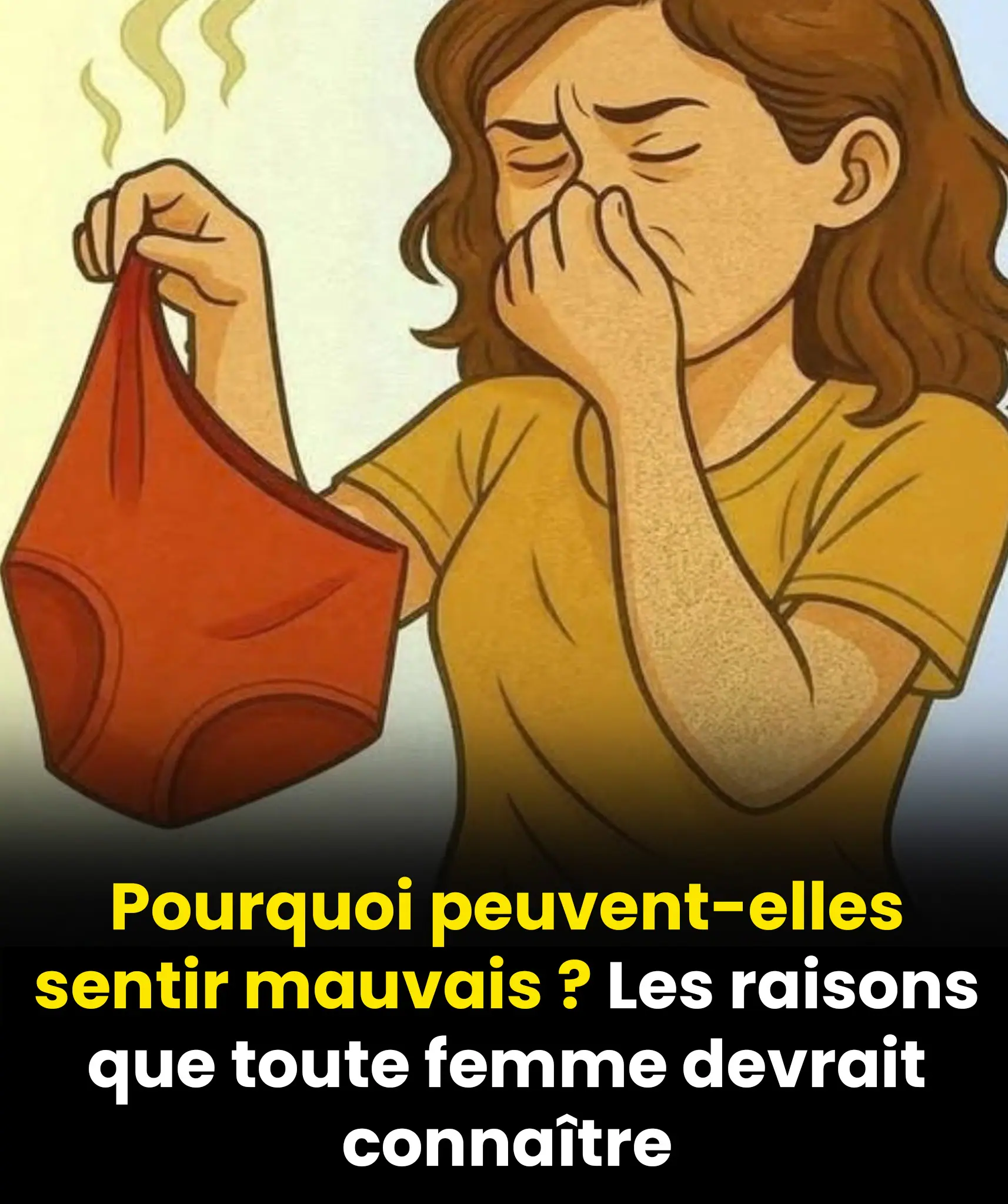 Pourquoi la zone intime dune femme peut elle degager une mauvaise odeur.jpg